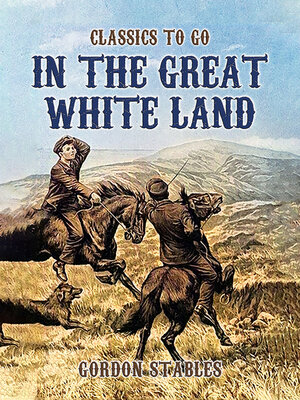 cover image of In the Great White Land